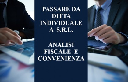 Passaggio da ditta individuale a SRL: analisi fiscale e convenienza